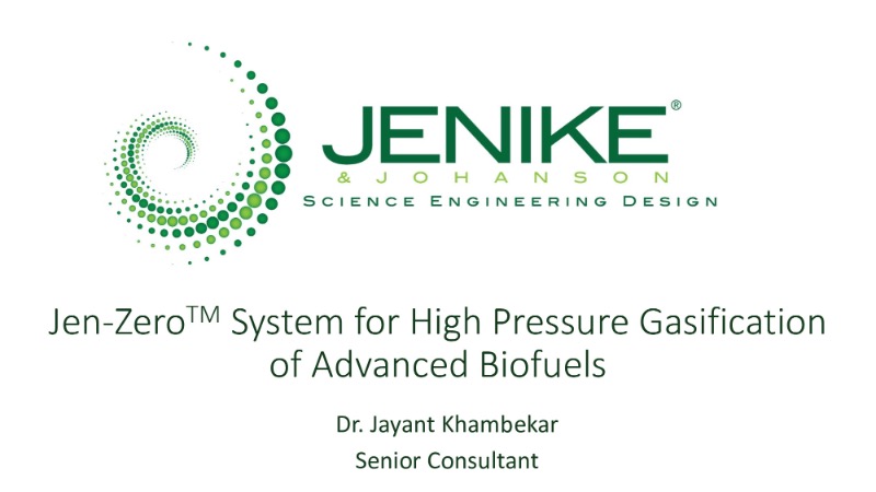 The Digest’s 2024 Multi-Slide Guide to the Jen-Zero System for High Pressure Gasification of Advanced Biofuels 