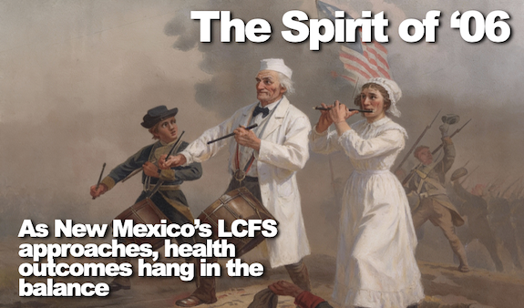 The Spirit of ’06: As New Mexico’s LCFS approaches, health outcomes hang in the balance