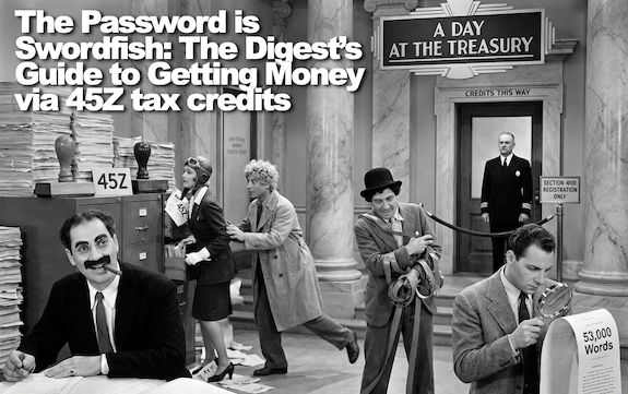 The Password is Swordfish: The Digest’s Guide to getting Money via 45Z tax credits